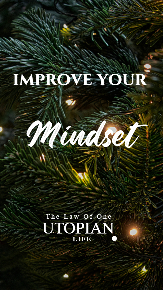 Improve Your Mindset - 22 Things You Must Do To Improve Your Life In 2022